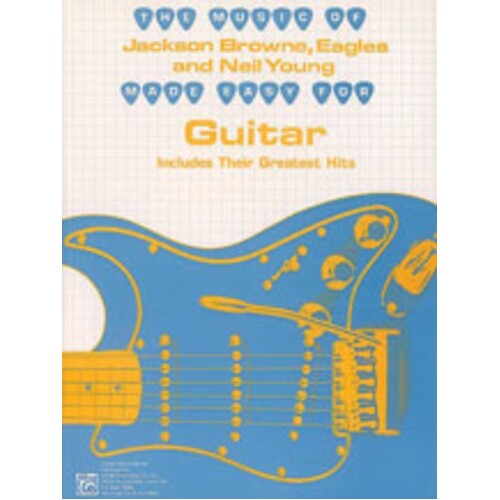Jackson Browne Eagles Neil Young Made Easy Guitar Book