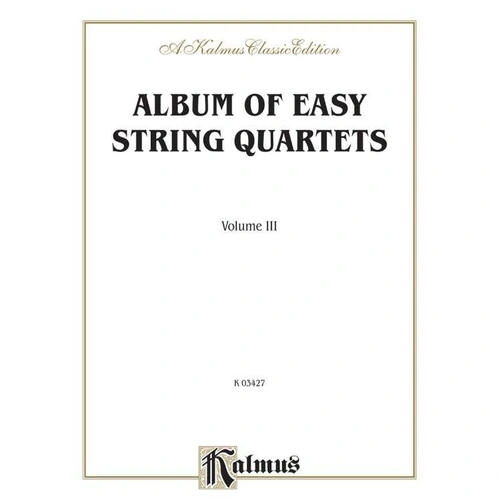 Album of Easy String Quartets Vol 3 - Kalmus Edition for Cello & Viola, 16 Pages, String Quartet Format