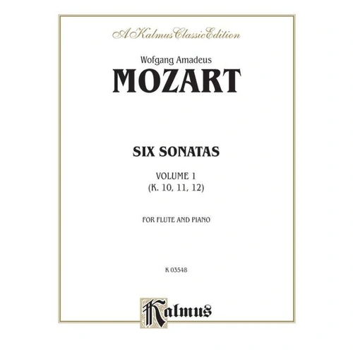 Mozart - 6 Sonatas Vol 1 K 10 to 12 for Flute and Piano by Kalmus, 36 Pages