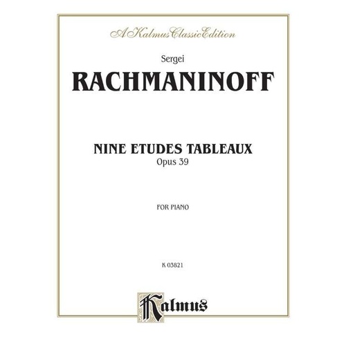Rachmaninoff - 9 Etudes Tableaux Op. 39 for Piano, Kalmus Edition, 68 Pages