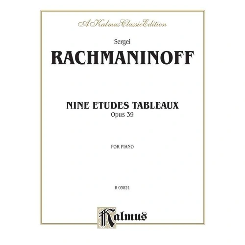 Rachmaninoff - 9 Etudes Tableaux Op. 39 for Piano, Kalmus Edition, 68 Pages