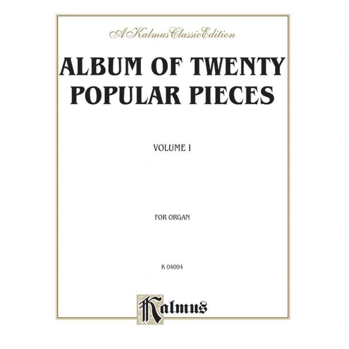 Album of Twenty Popular Pieces Vol 1 for Organ by Kalmus, 100 Pages, Nineteenth-Century Music