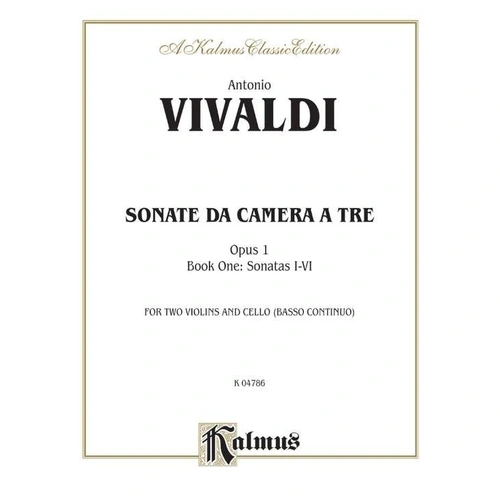 Vivaldi - Sonata da Camera A Tre Op. 1 Vol. 1 for 2 Violins and Cello, Kalmus Edition, 32 Pages