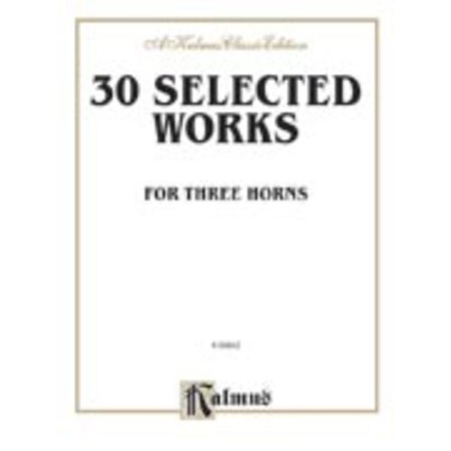 Selected Works 30 For 3 Horns Book