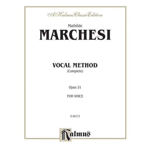 Vocal Method Op 31 by Mathilde Castrone Marchesi, Kalmus Edition, Piano, 120 Pages