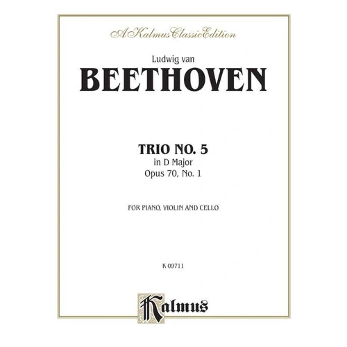 Beethoven - Piano Trio No. 5 Op. 70 No. 1 in D Major, Kalmus Edition, 56 Pages, Violin, Cello, Piano