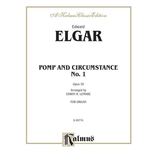 Elgar - Pomp and Circumstance No. 1 Op. 39 for Organ Arranged by Lemare