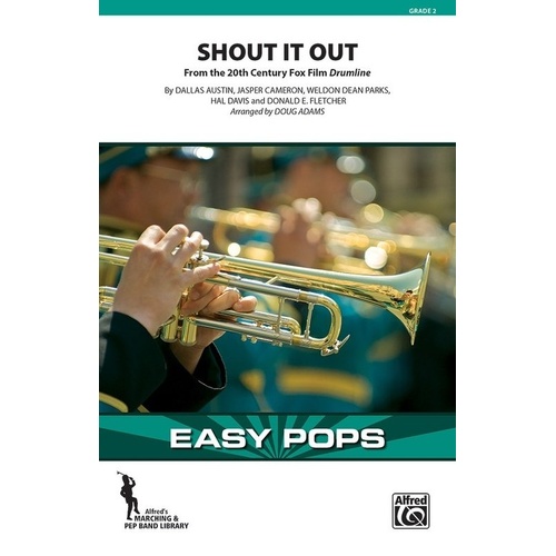 Shout It Out (from Drumline) for Marching Band MB2 SC/PTS, Easy Pops Series, 130 Pages, Arranged by Doug Adams, Published by Alfred Music