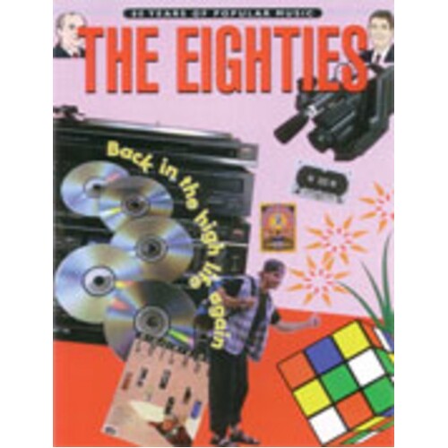 Years Of Popular Music 80 The Eighties PVG Book
