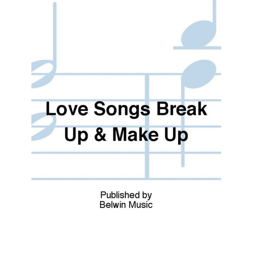 Hits With A Hook: Love Songs for Break Up and Make Up