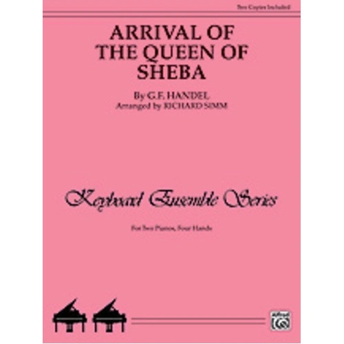 Arrival of the Queen of Sheba Intermediate 2 Piano 4 Hands by Handel, Alfred Music, 24 Pages, Keyboard Ensemble Series
