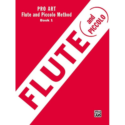 Pro Art Method Book 1 for Flute and Piccolo by Alfred Music, 48 pages