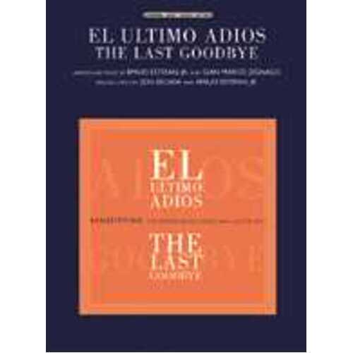 Last Goodbye El Ultimo Adios