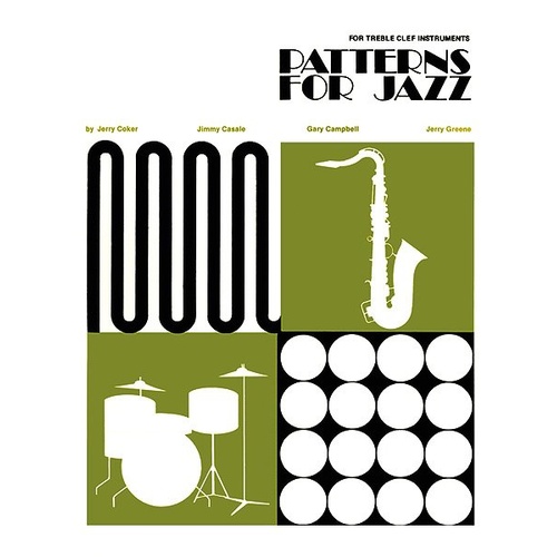 Patterns for Jazz Treble Clef Instruments by Gary Campbell, James Casale, Jerry Coker, Jerry Greene - Alfred Music, 184 Pages