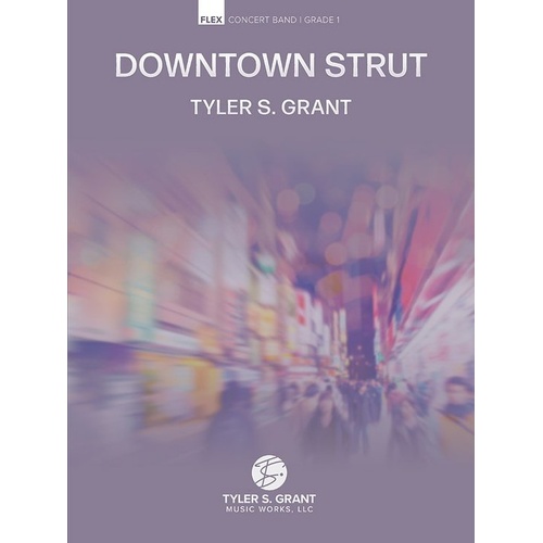 Downtown Strut Flex Concert Band Edition CB1 SC/PTS by Tyler S. Grant