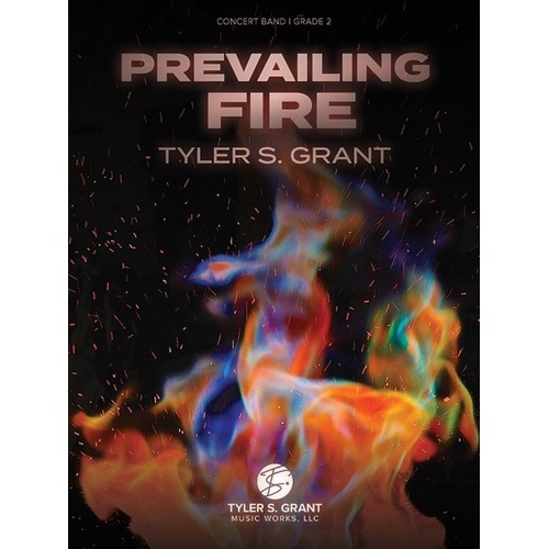 Prevailing Fire by Tyler S. Grant for Young Musicians