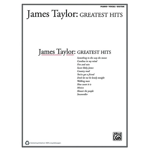 James Taylor - Greatest Hits PVG Songbook for Piano, Vocal & Guitar, 80 Pages, Includes Iconic Songs like Fire and Rain and You've Got a Friend