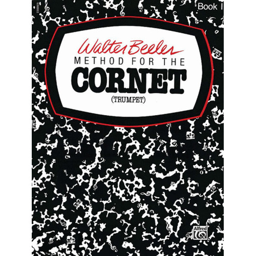 Walter Beeler Method Cornet / Trumpet Book 1 Book
