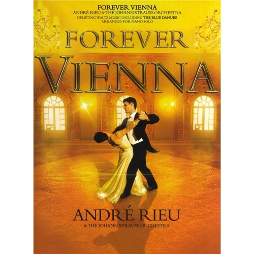 Andre Rieu - Forever Vienna Piano Solo (Softcover Book)