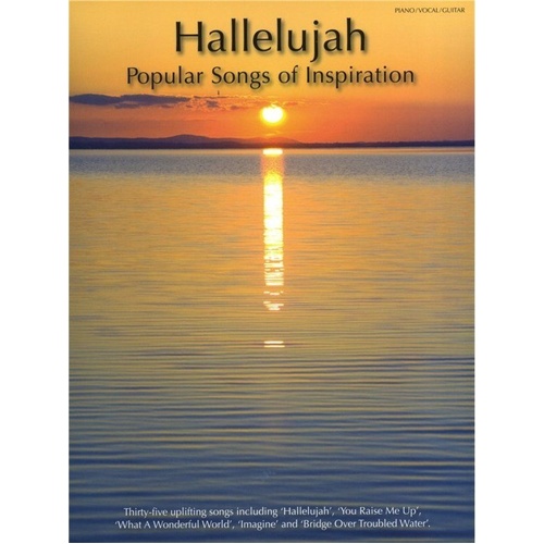 Hallelujah Popular Songs of Inspiration PVG - Piano, Vocal, Guitar Songbook