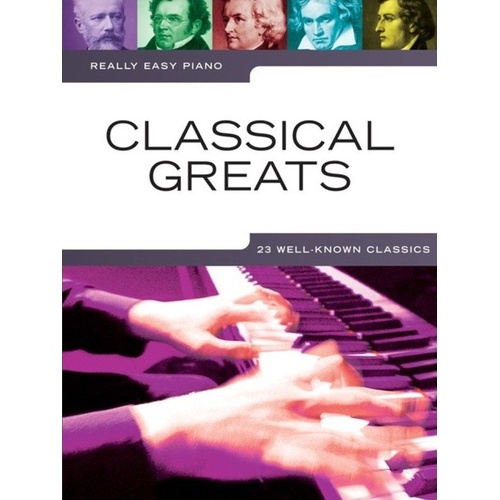 Really Easy Piano Classical Greats - Easy Piano Arrangements