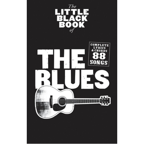 Little Black Book of the Blues - Guitar Songbook with 88 Songs, Lyrics & Chords, Pocket-Sized, Wise Publications