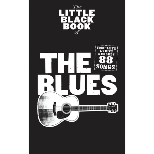 Little Black Book of the Blues - Guitar Songbook with 88 Songs, Lyrics & Chords, Pocket-Sized Format, Wise Publications