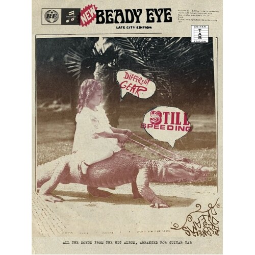 Beady Eye - Different Gear Still Speeding TAB (Softcover Book)