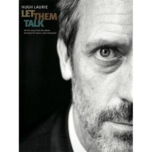 Hugh Laurie - Let Them Talk Songbook for Piano, Voice and Guitar