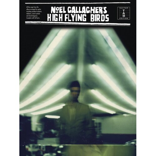 Noel Gallaghers - High Flying Birds Guitar TAB (Softcover Book)