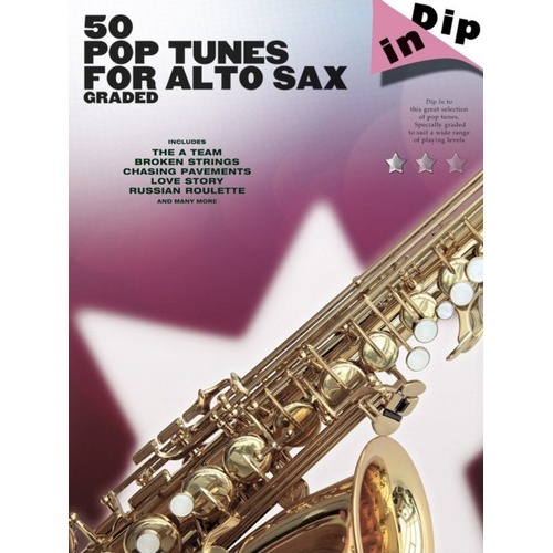 Dip In 50 Graded Pop Tunes for Alto Saxophone
