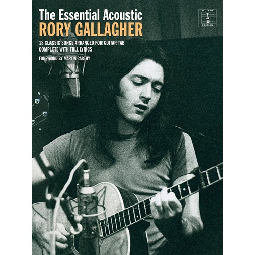 The Essential Acoustic Rory Gallagher Guitar TAB Collection