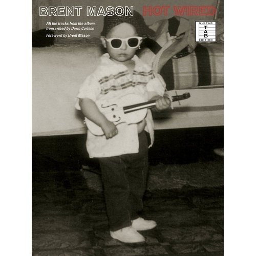Brent Mason - Hot Wired TAB (Softcover Book)
