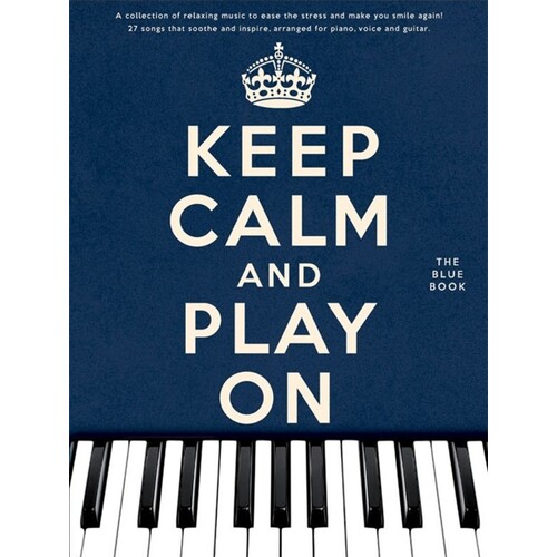 Keep Calm And Play On Blue Book Piano (Softcover Book)