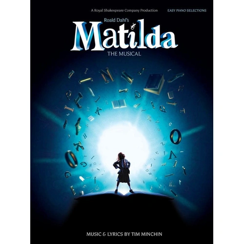 Matilda The Musical Easy Piano Songbook by Tim Minchin