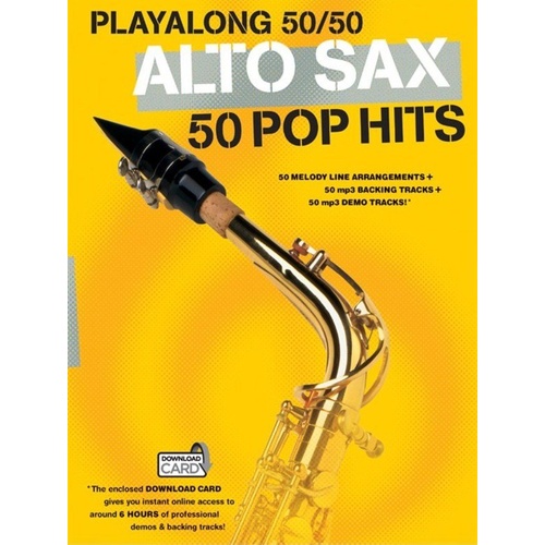 Playalong 50/50 Alto Saxophone - 50 Pop Hits with Backing Tracks