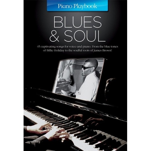 Piano Playbook: Blues & Soul - 45 Arrangements with Vocal Line & Guitar Chords, Spiral Binding, 6 x 9 in. Format, Publisher: Wise Publications