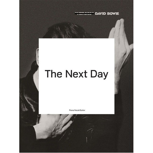 David Bowie - The Next Day Songbook for Piano, Vocal, and Guitar