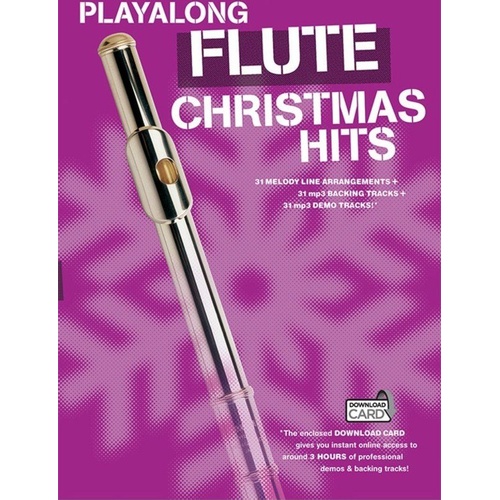 Play-Along Flute: Christmas Hits with Download Card for 31 MP3 Tracks