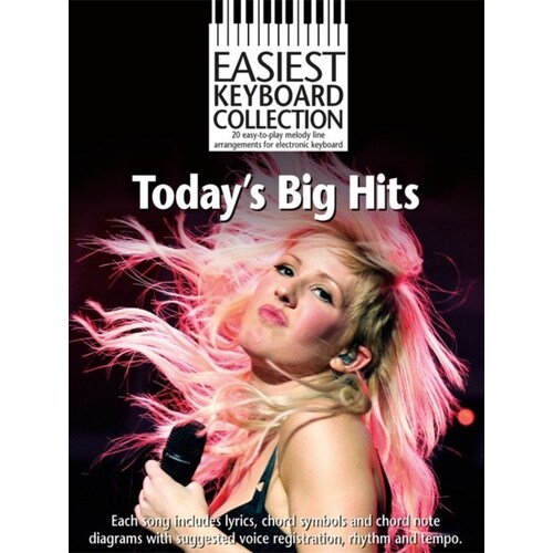 Easiest Keyboard Collection Todays Big Hits (Softcover Book)