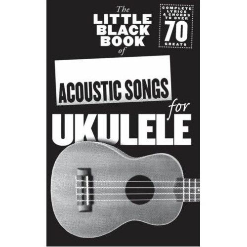 Little Black Book of Acoustic Songs for Ukulele