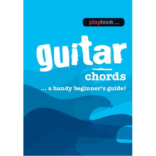 Playbook Guitar Chords: Handy Beginners Guide with 80 Pages of Essential Chord Diagrams and Notation
