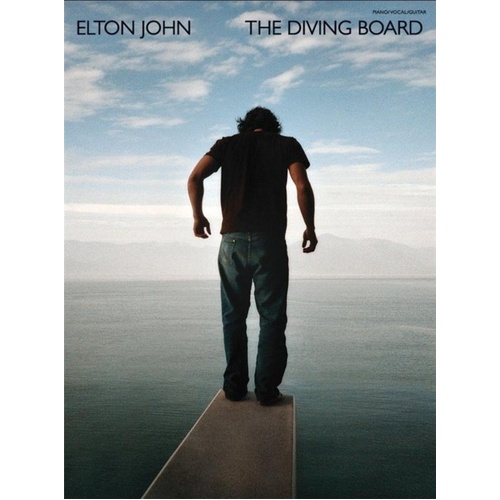 Elton John: The Diving Board - Piano, Voice and Guitar Songbook