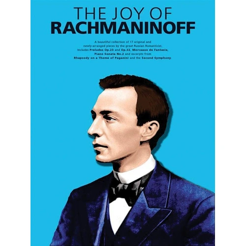 The Joy of Rachmaninoff for Piano by Sergei Rachmaninoff, Wise Publications, 17 Original and Arranged Pieces