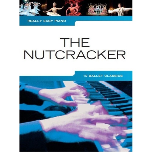 Really Easy Piano: The Nutcracker by Tchaikovsky