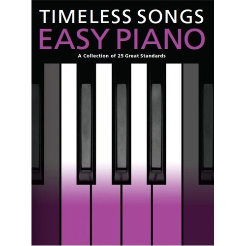 Timeless Songs for Easy Piano - 25 Great Standards Sheet Music
