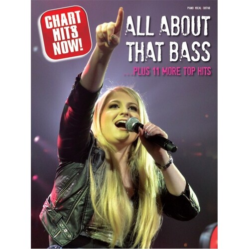 Chart Hits Now! All About The Bass (Softcover Book)