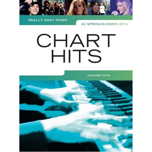 Really Easy Piano Chart Hits 2 Spr/Sum 2016 (Softcover Book)