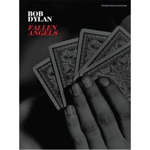 Bob Dylan - Fallen Angels PVG Songbook for Piano and Guitar
