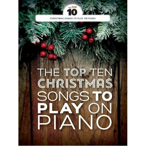 Top 10 Christmas Songs to Play on Piano by Wise Publications